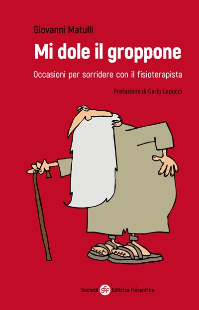 Libro Mi dole il groppone Occasioni per sorridere con il fisioterapista